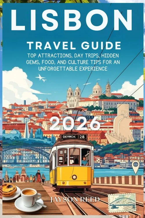 Lisbon Travel Guide 2026: Top