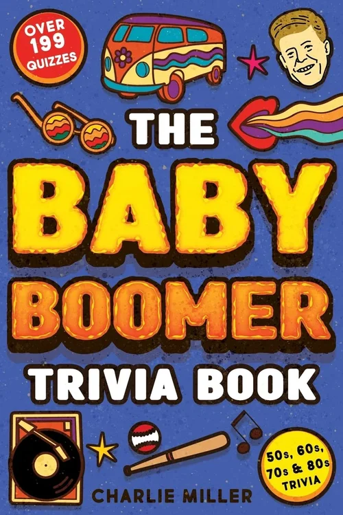 The Baby Boomer Trivia Book: T
