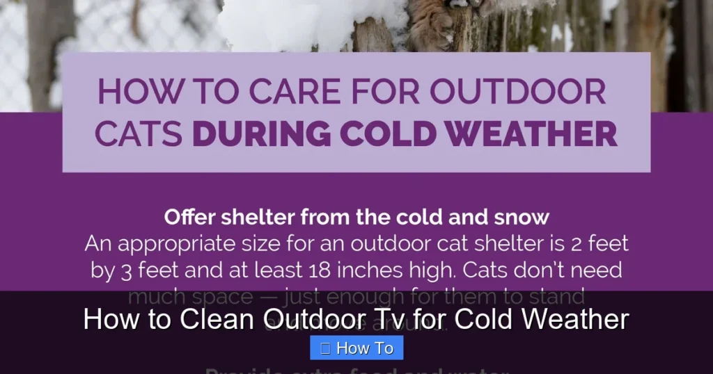 How to Clean Outdoor Tv for Cold Weather