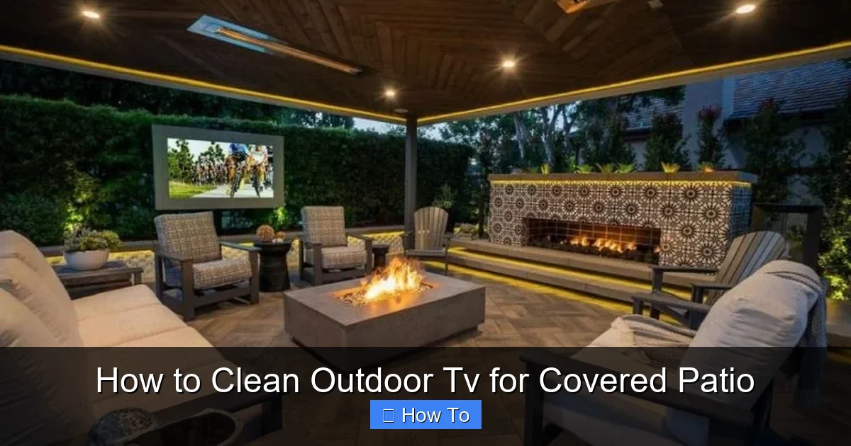 How to Clean Outdoor Tv for Covered Patio