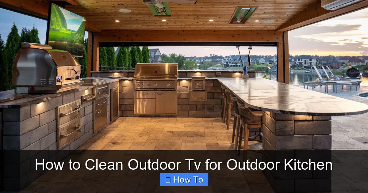 How to Clean Outdoor Tv for Outdoor Kitchen