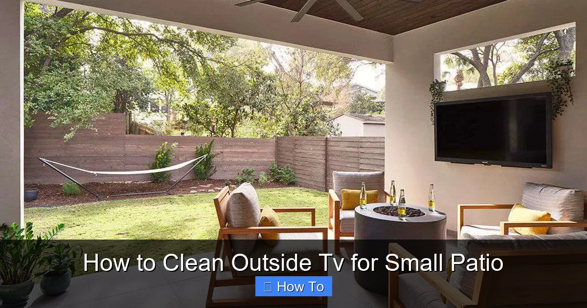 How to Clean Outside Tv for Small Patio