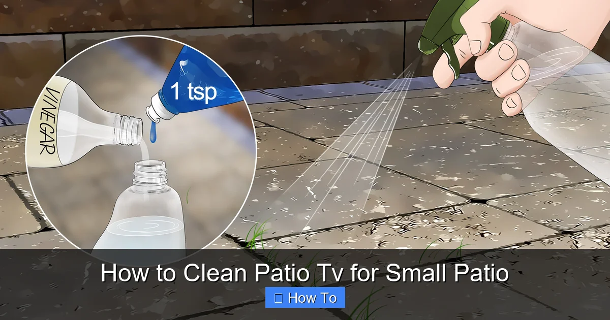 How to Clean Patio Tv for Small Patio