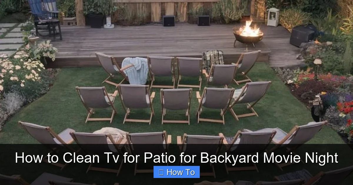 How to Clean Tv for Patio for Backyard Movie Night