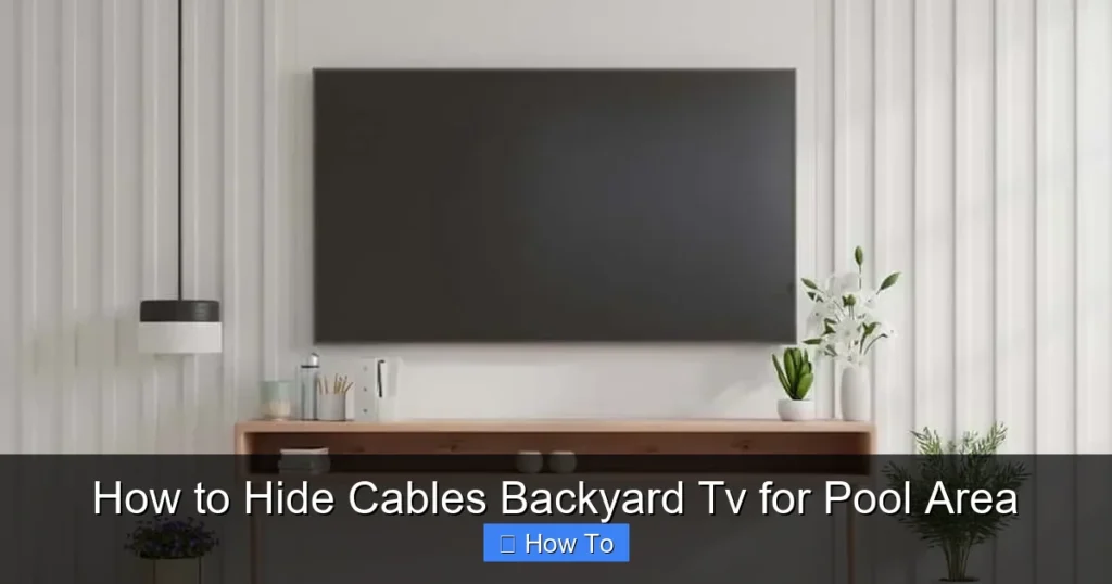 How to Hide Cables Backyard Tv for Pool Area