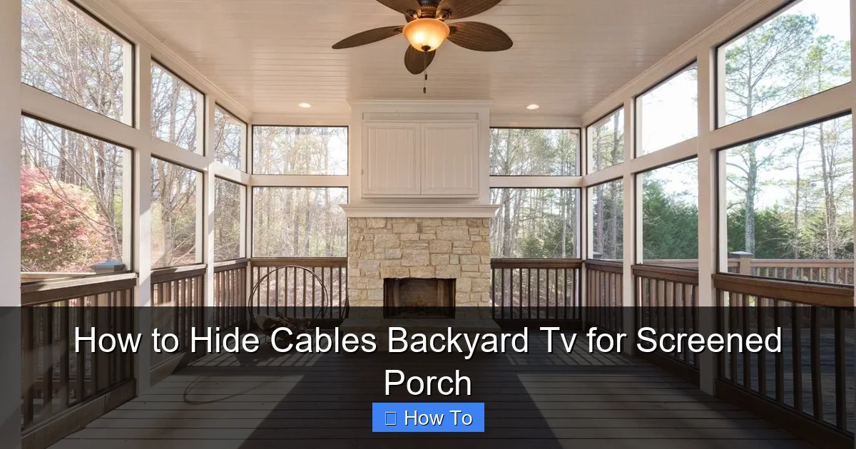How to Hide Cables Backyard Tv for Screened Porch