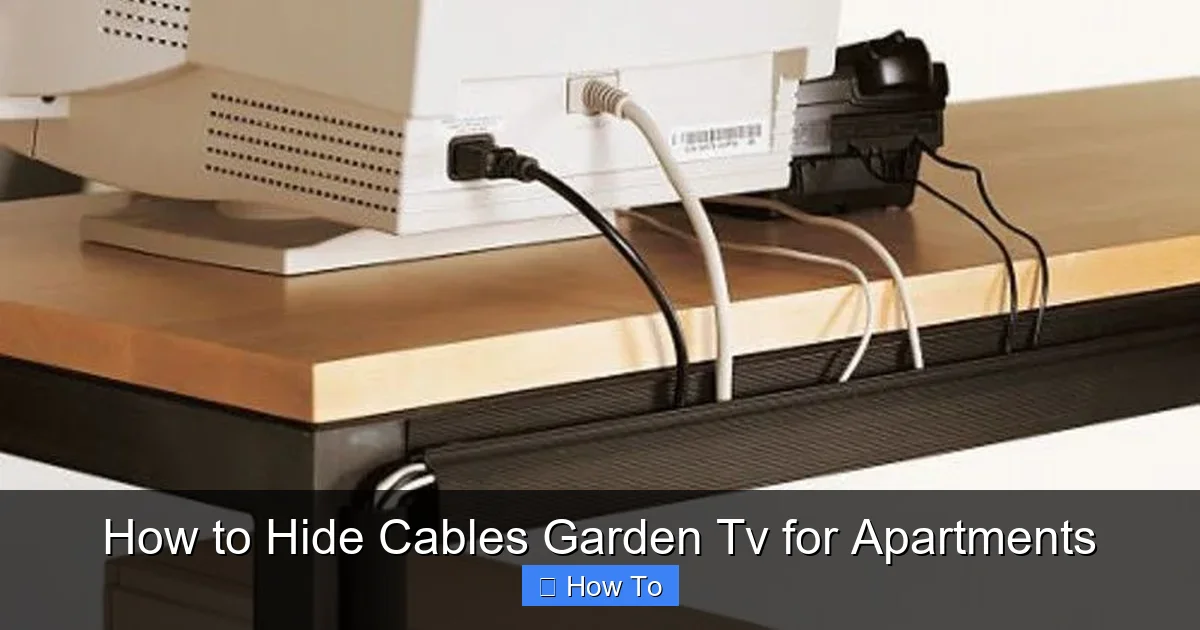 How to Hide Cables Garden Tv for Apartments