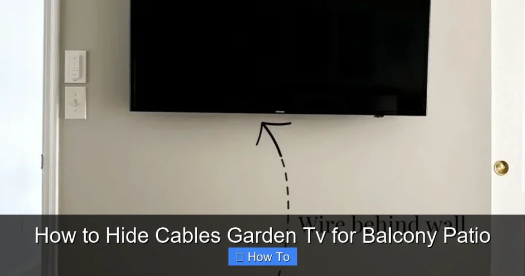 How to Hide Cables Garden Tv for Balcony Patio