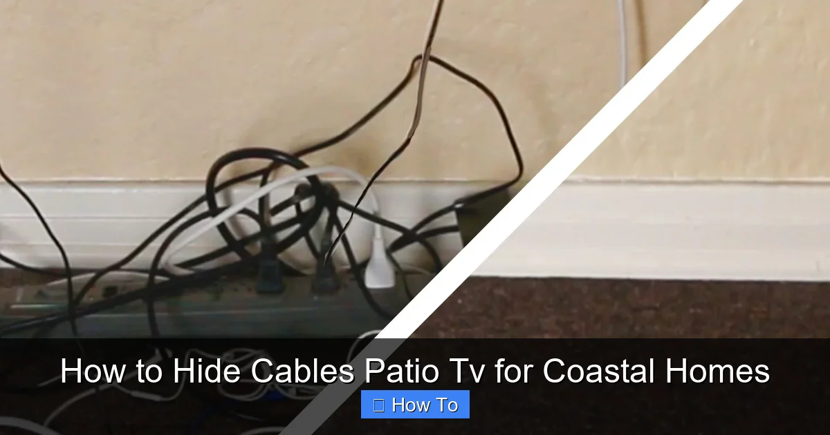 How to Hide Cables Patio Tv for Coastal Homes