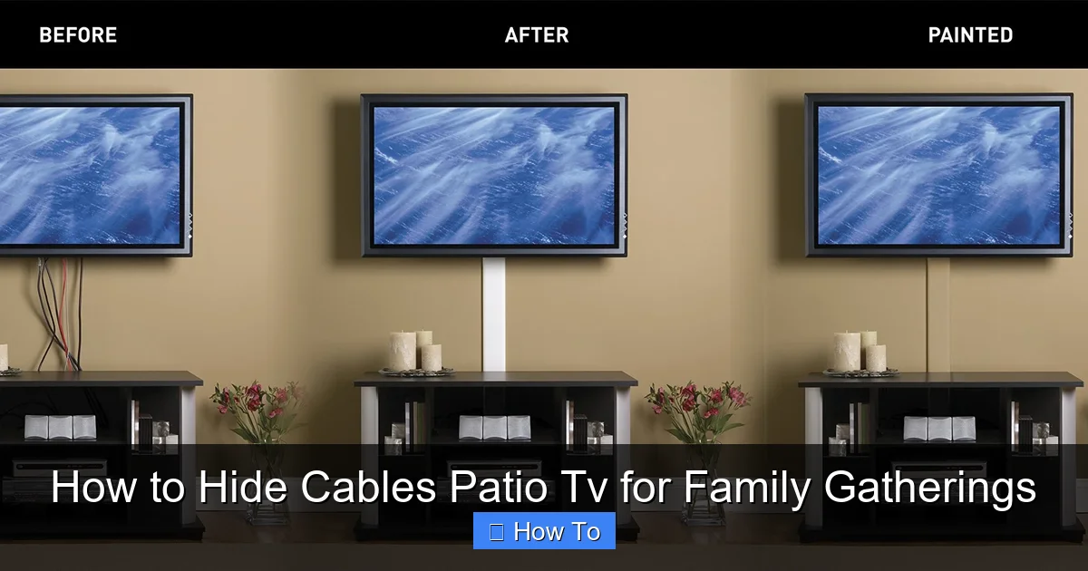 How to Hide Cables Patio Tv for Family Gatherings