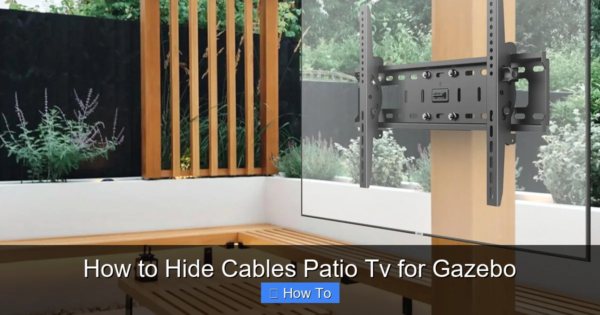 How to Hide Cables Patio Tv for Gazebo