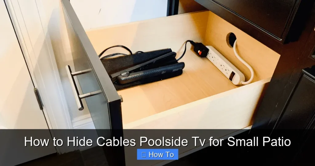 How to Hide Cables Poolside Tv for Small Patio