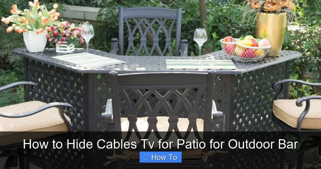 How to Hide Cables Tv for Patio for Outdoor Bar