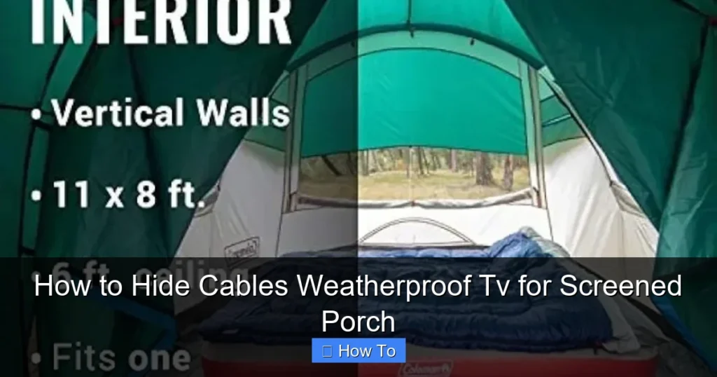 How to Hide Cables Weatherproof Tv for Screened Porch