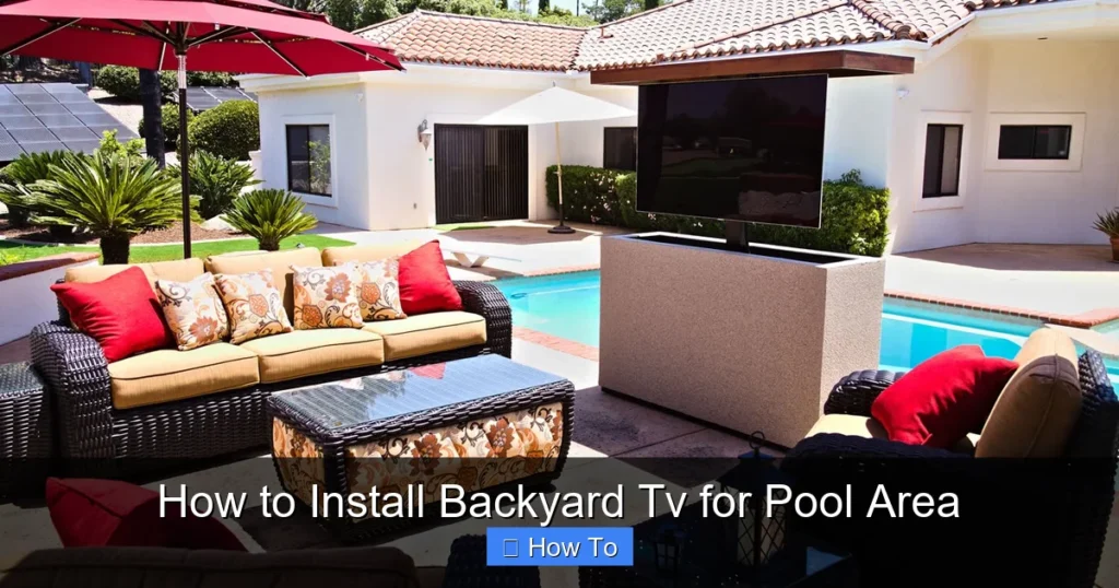 How to Install Backyard Tv for Pool Area