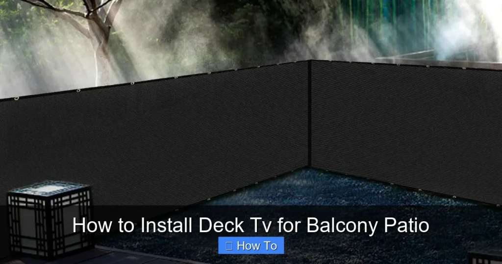 How to Install Deck Tv for Balcony Patio