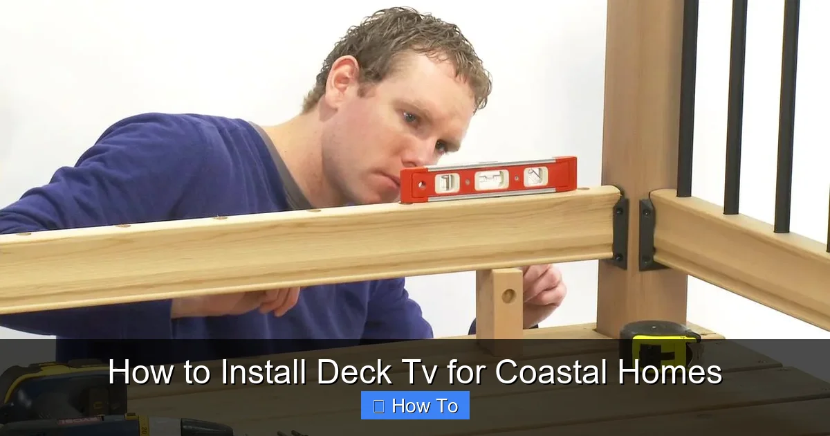 How to Install Deck Tv for Coastal Homes