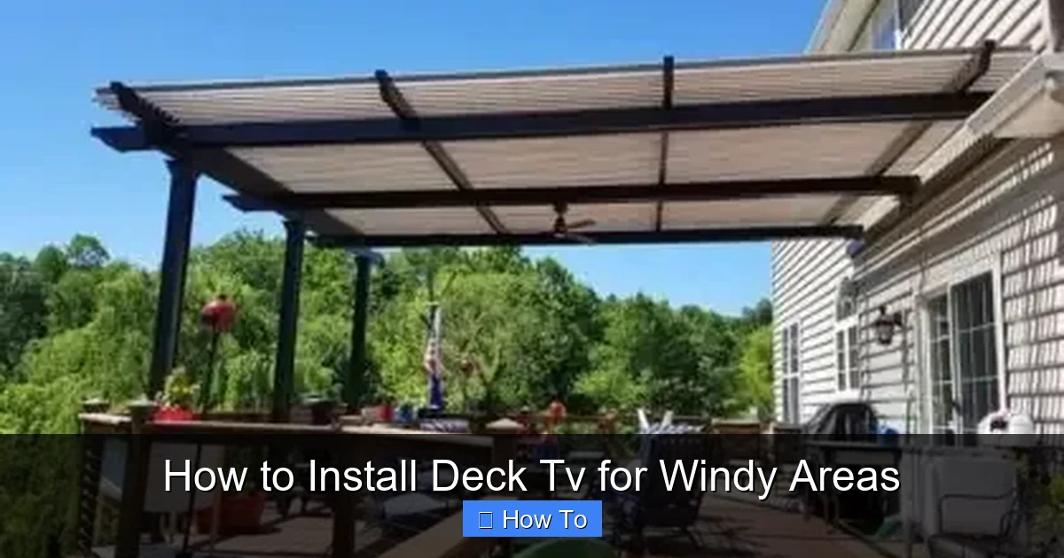 How to Install Deck Tv for Windy Areas