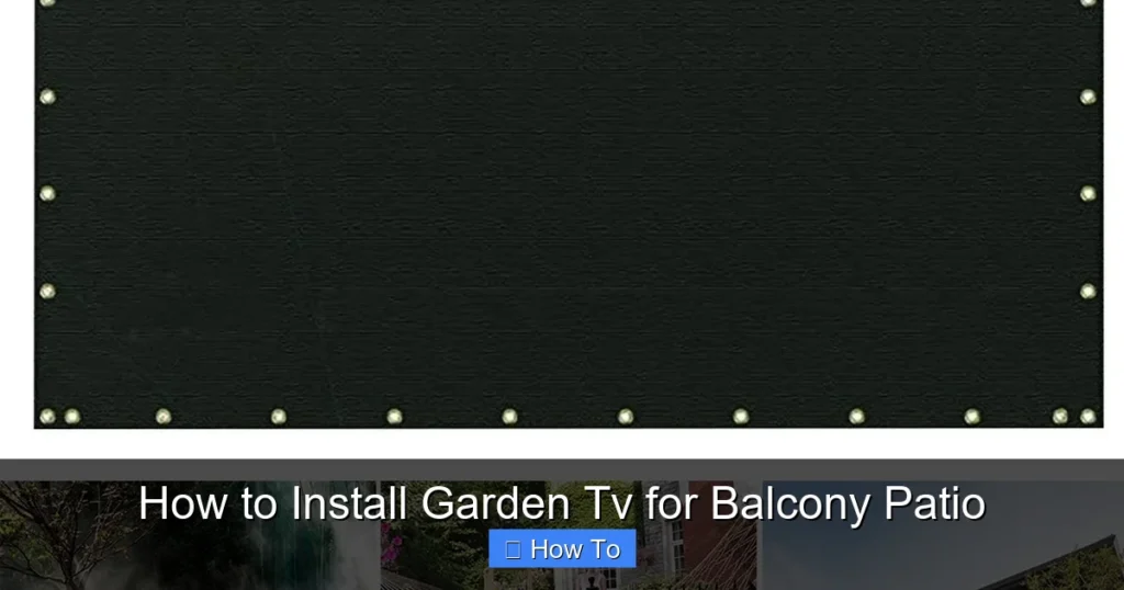 How to Install Garden Tv for Balcony Patio