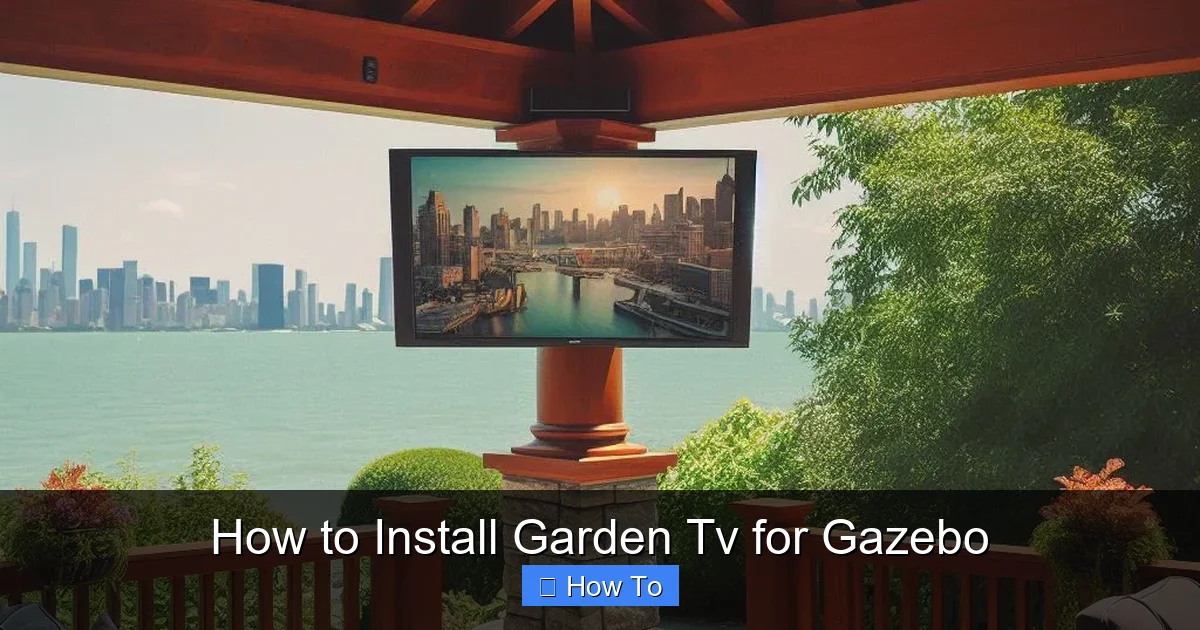 How to Install Garden Tv for Gazebo