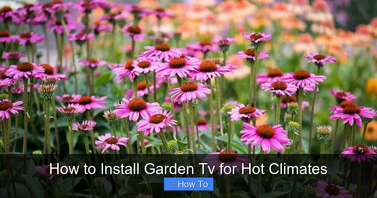 How to Install Garden Tv for Hot Climates