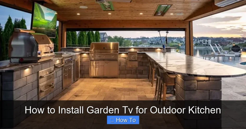 How to Install Garden Tv for Outdoor Kitchen