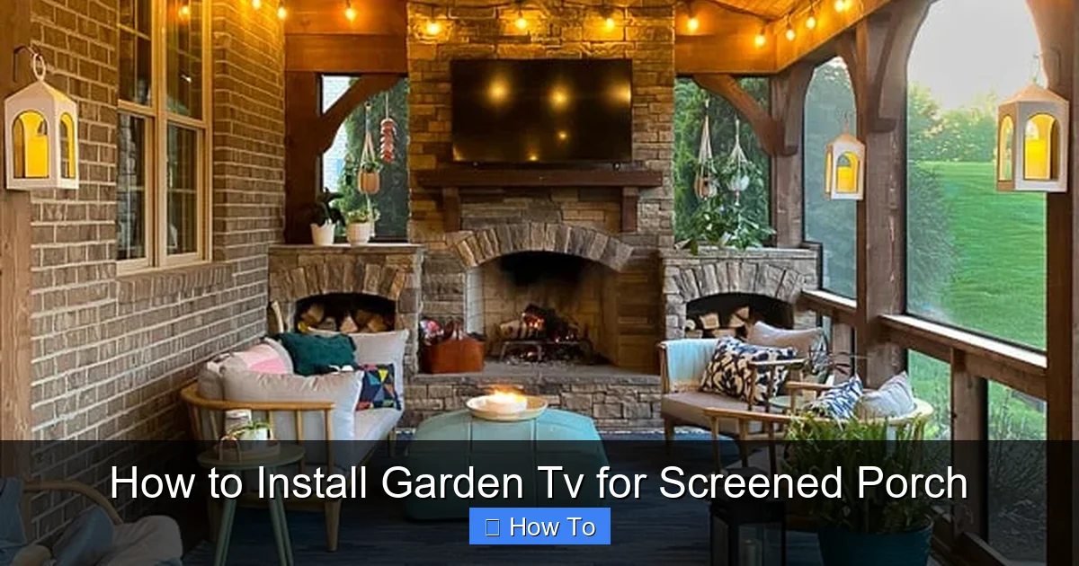 How to Install Garden Tv for Screened Porch