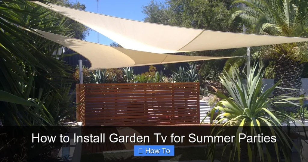 How to Install Garden Tv for Summer Parties