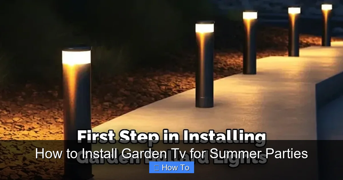 How to Install Garden Tv for Summer Parties