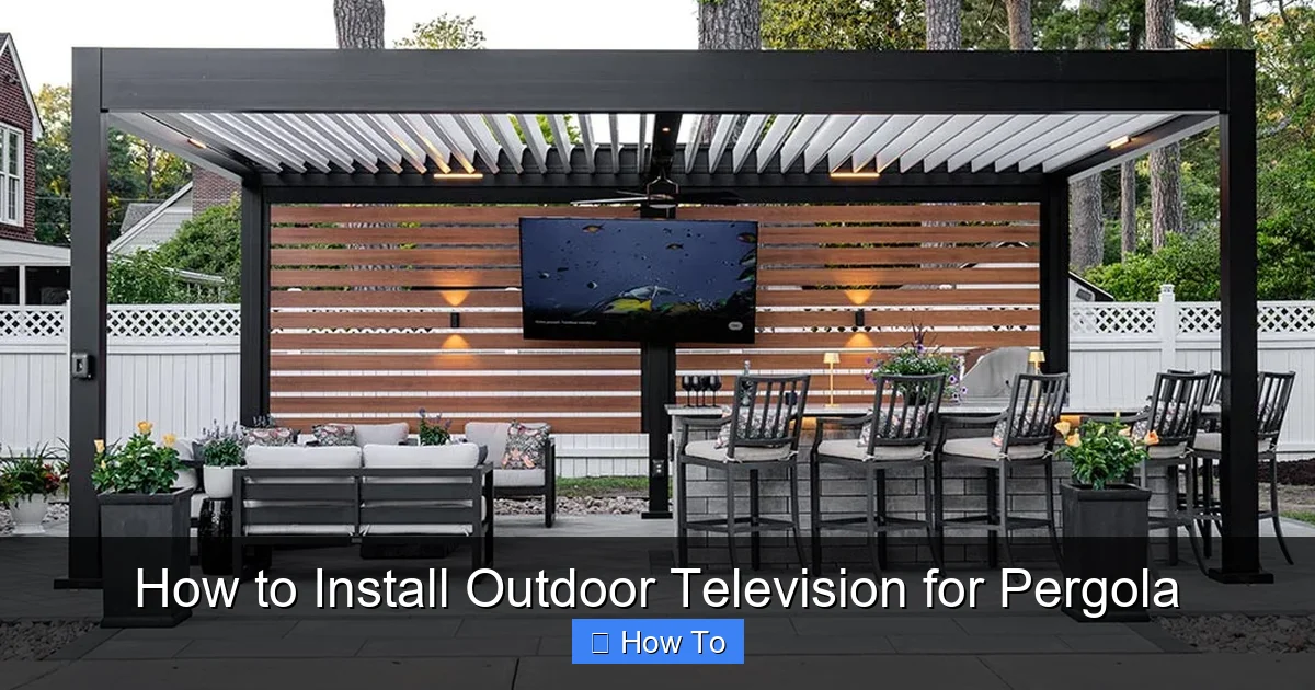 How to Install Outdoor Television for Pergola