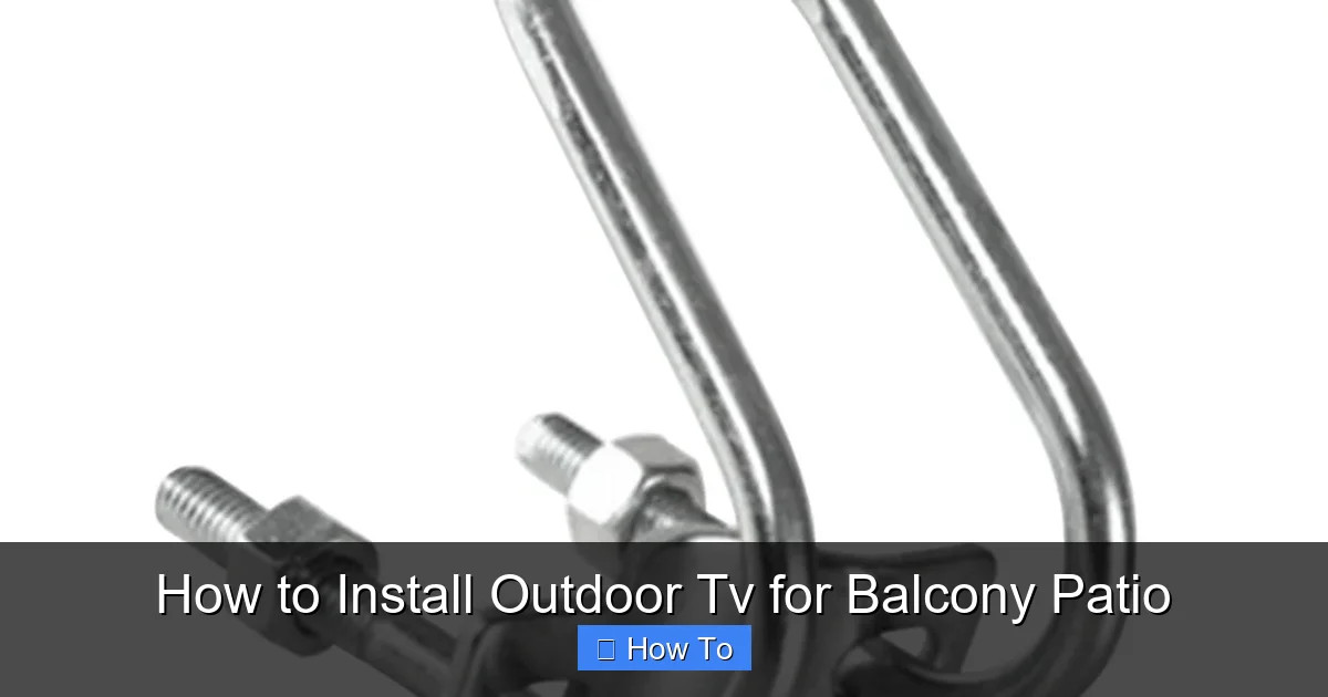 How to Install Outdoor Tv for Balcony Patio