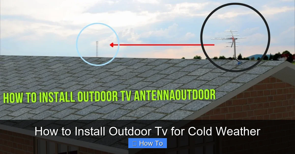 How to Install Outdoor Tv for Cold Weather