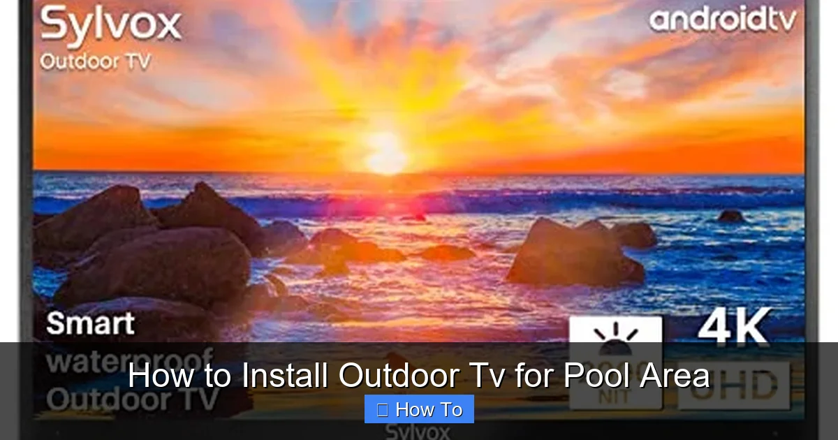 How to Install Outdoor Tv for Pool Area