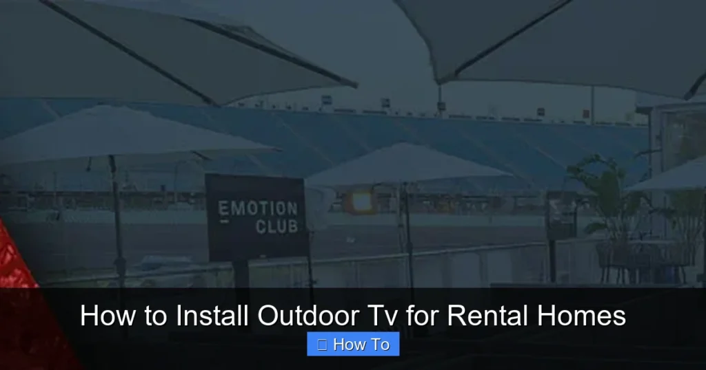 How to Install Outdoor Tv for Rental Homes