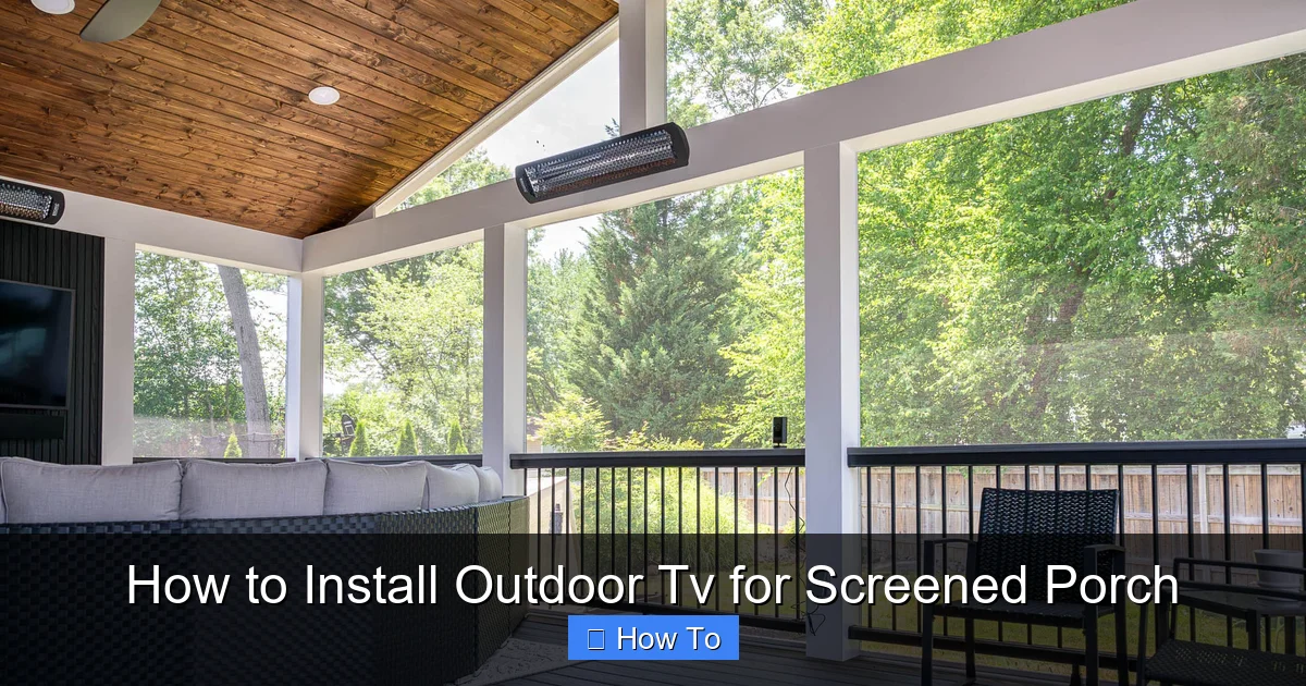 How to Install Outdoor Tv for Screened Porch