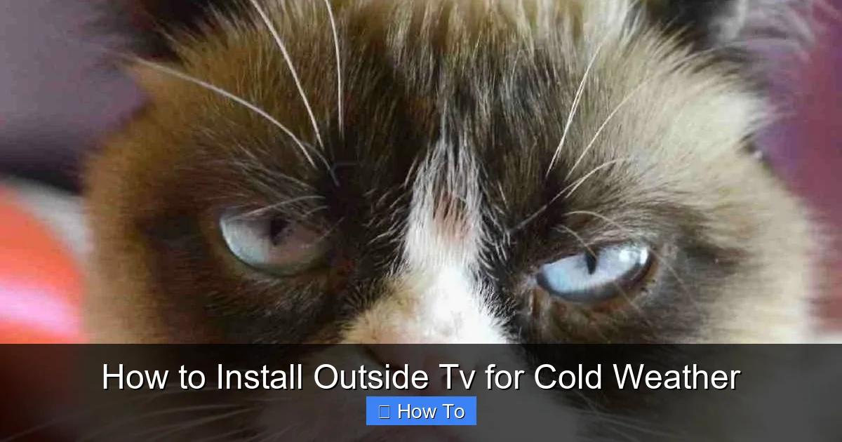How to Install Outside Tv for Cold Weather