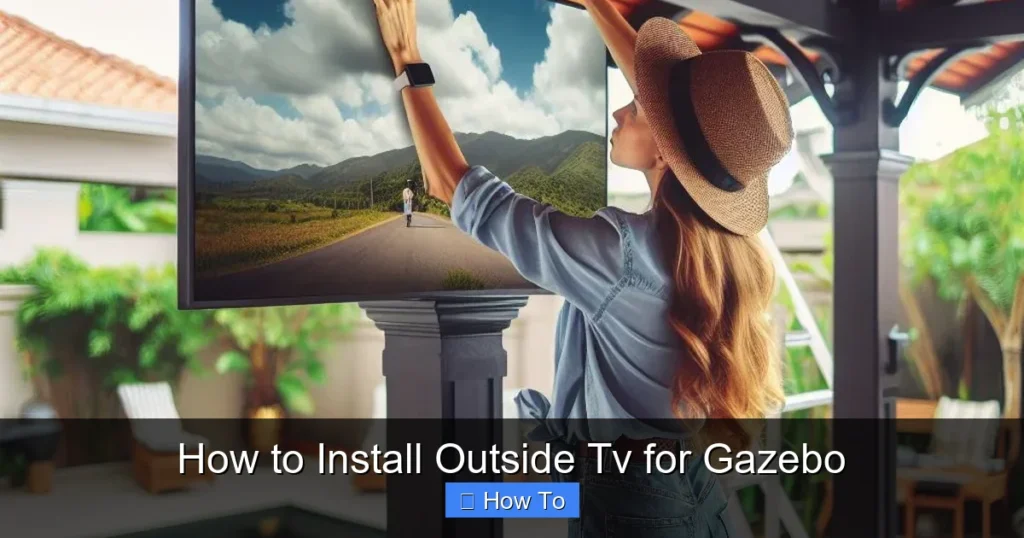 How to Install Outside Tv for Gazebo