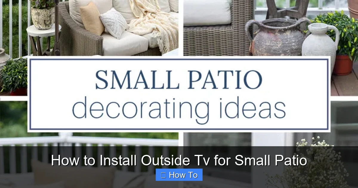 How to Install Outside Tv for Small Patio
