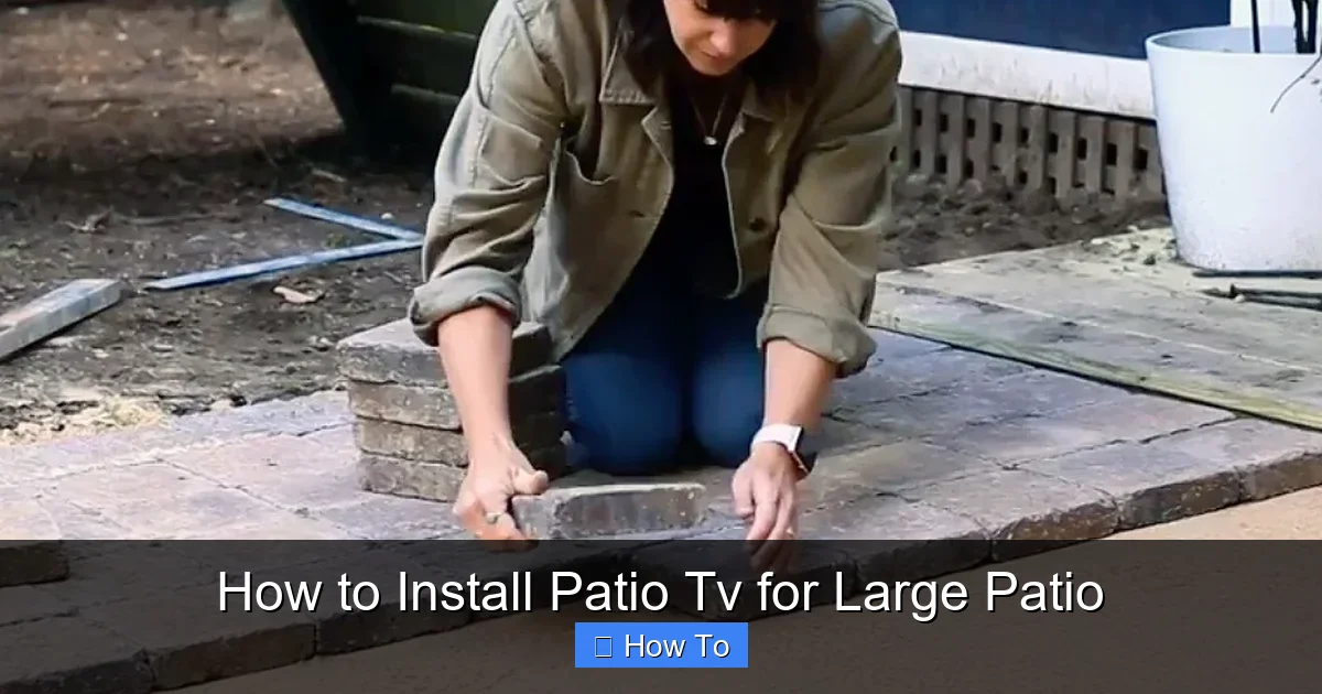 How to Install Patio Tv for Large Patio