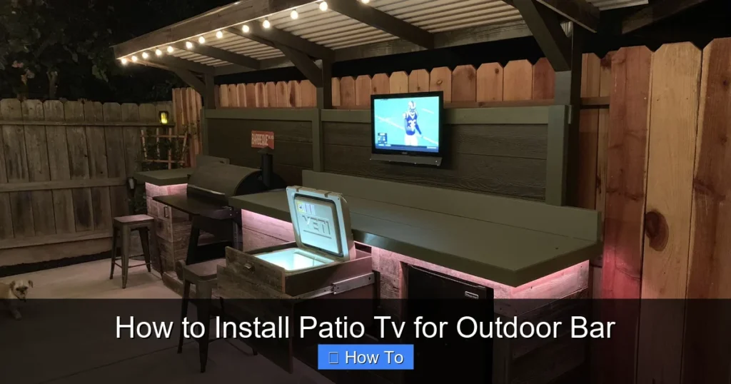 How to Install Patio Tv for Outdoor Bar