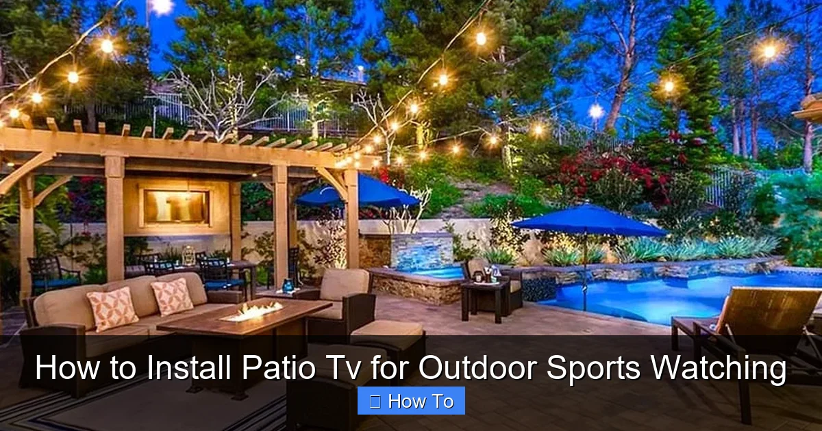 How to Install Patio Tv for Outdoor Sports Watching