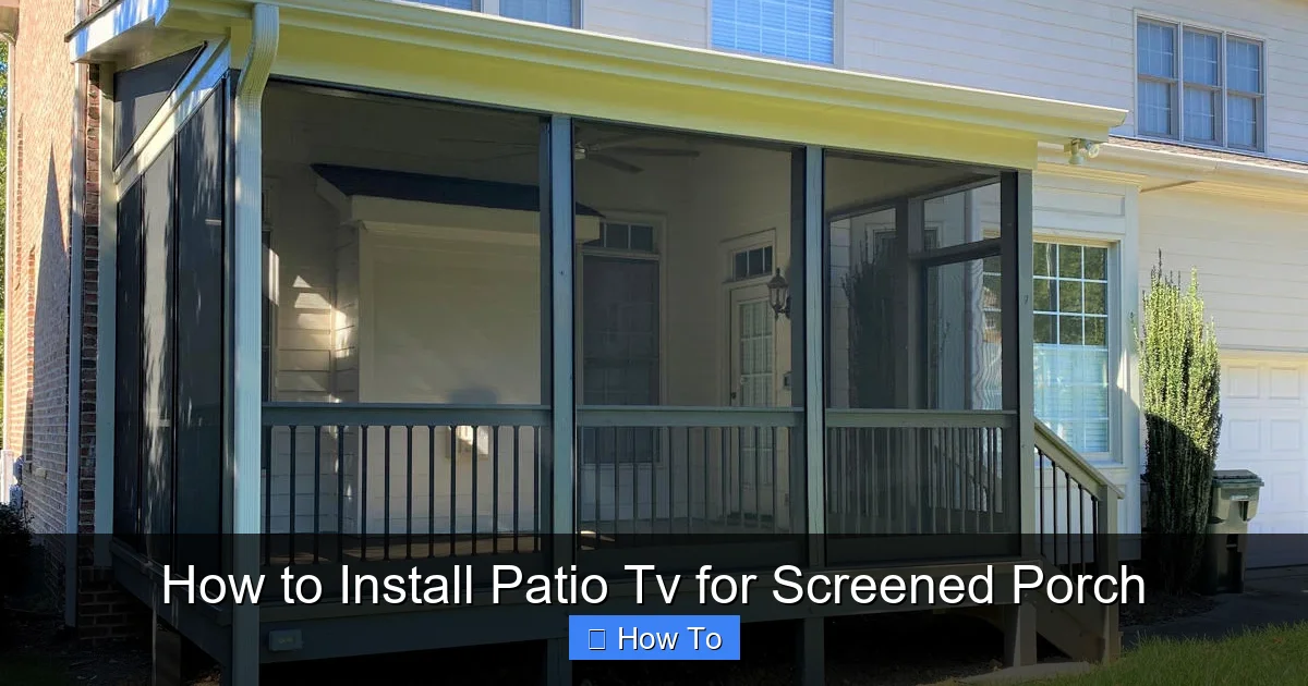 How to Install Patio Tv for Screened Porch