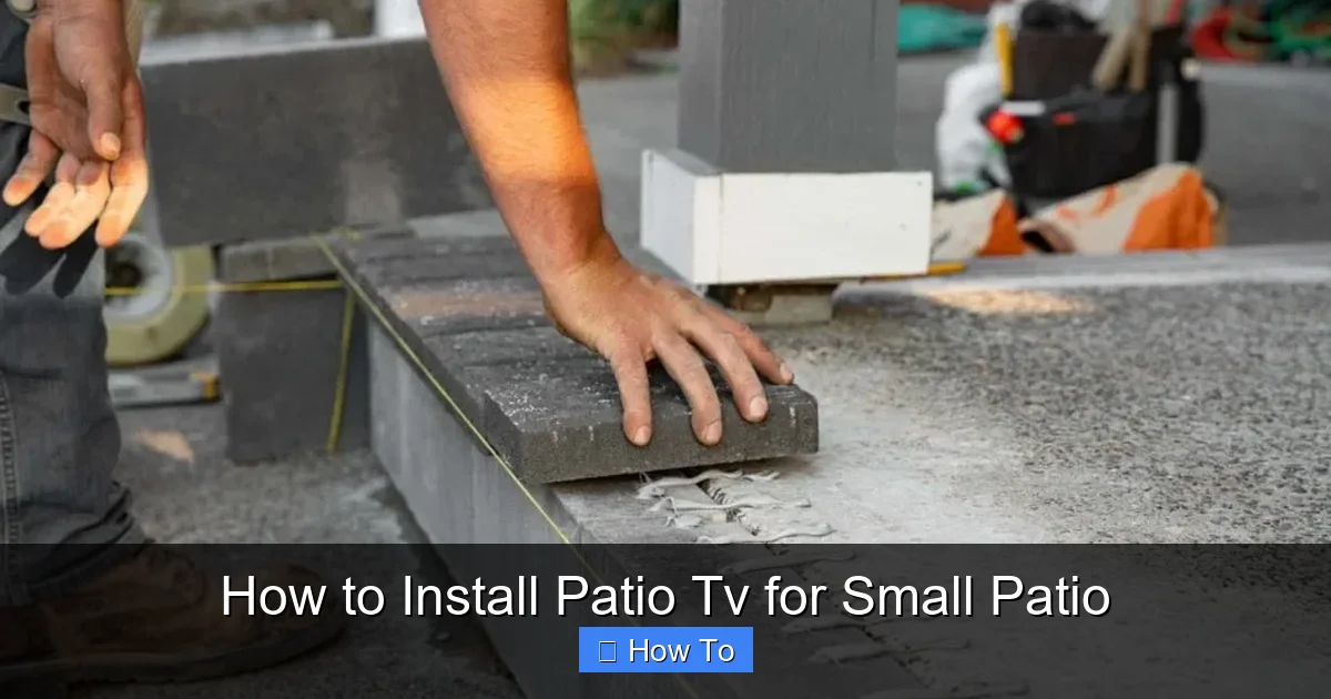 How to Install Patio Tv for Small Patio